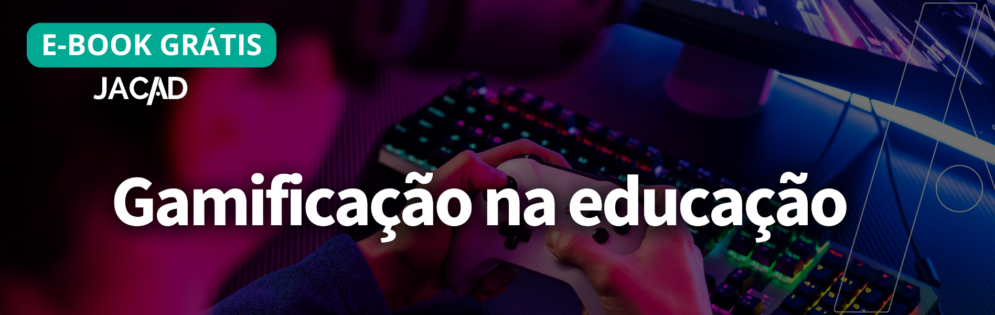 Gamificação na educação
