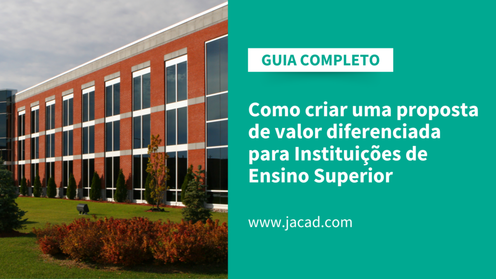 Como criar uma proposta de valor diferenciada para IES
